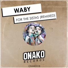 Waby - For The Sistas (Marshall's Bros & Hoes Remix)