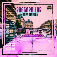RAGGARBILAR (WARRA WARRA REMIX) - Rasmus Gozzi, Fröken Snusk, Danjal