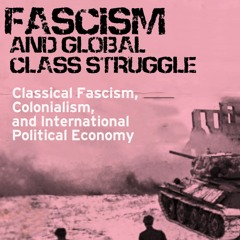 Class 1: Classical fascism, colonialism, and international political economy