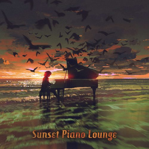 Stream Sunset Piano Lounge by Piano Lounge Club | Listen online for ...