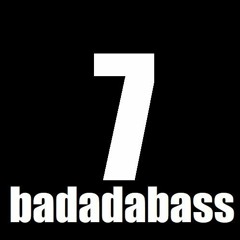 Badadabass! Vol. 7 (Tim Ismag Mix)
