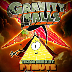 GRAVITY FALLS - FYMUTE (tiktok/hoodtrap/jerk remix)
