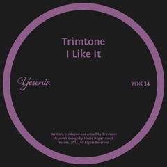 PREMIERE: Trimtone - I Like It [Yesenia]