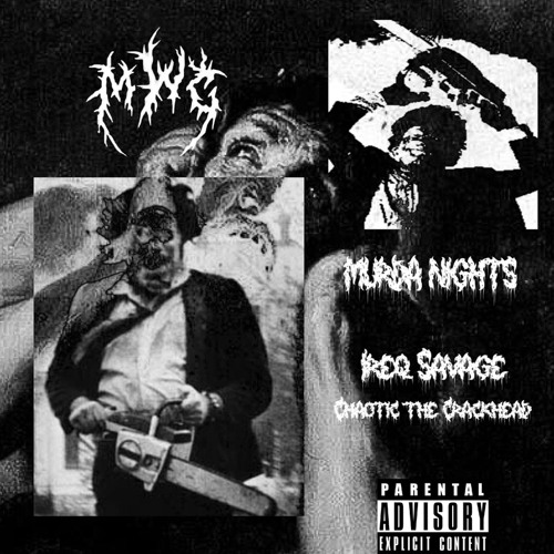 MURDA NIGHTS - IREQ SAVAGE X CHAOTIC THE CRACKHEAD (PROD. RXMBRVNDT)