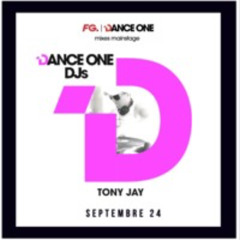 Mainstage Dance One Radio FG (Sept 24) TONY JAY