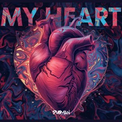 MY HEART