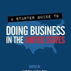 @| A Starter Guide to Doing Business in the United States @Read-Full|