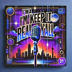 I’ma keep it real with y’all | Desiderium et Selah | Hallelujah