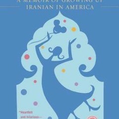 #% Funny in Farsi: A Memoir of Growing Up Iranian in America BY Firoozeh Dumas Edition# (Book(