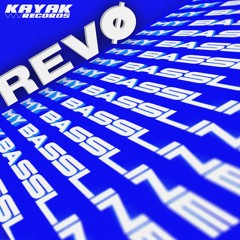 Revø - My Bassline