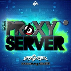 Demoniak - Proxy Server [Bass 2 Headz Heavy Edit]