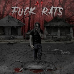 A1 - Fuck Rats