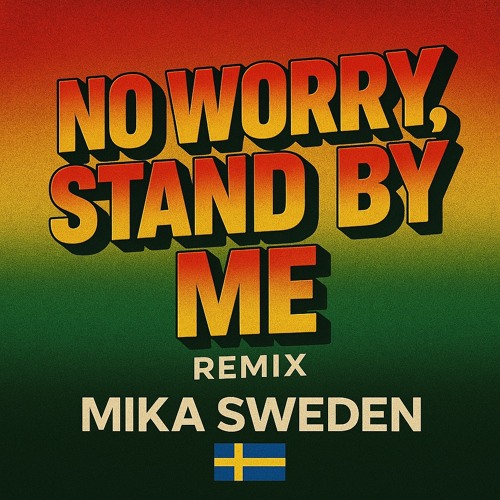 No worry, stand by me  / mashup