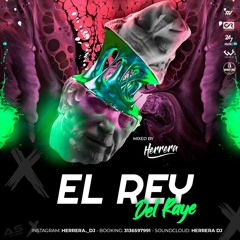 EL REY DEL RAYE- MIXED BY HERRERA DJ