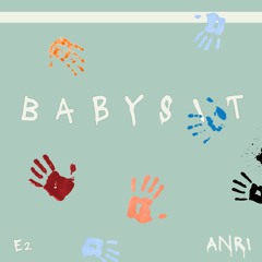 Babysit (feat. ANRI)