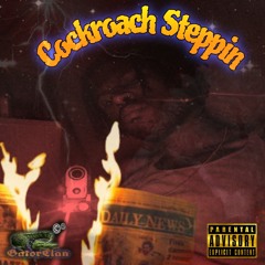 COCKROACH STEPPIN freestyle (Prod. kellzeternal)