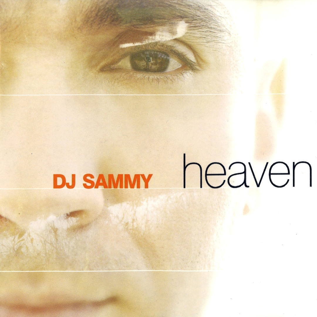 Stream Heaven (feat. Do) by DJ Sammy | Listen online for free on SoundCloud