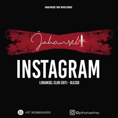 Instagram (Johansel Club Edit) - Blessd - 094 bpm
