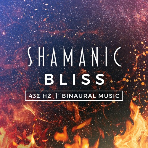 Shamanic Bliss — Inspiring Shamanic Drumming and Ambient Music