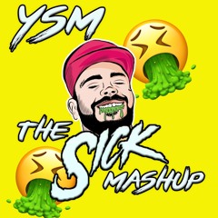 YSM - The Sick Mashup (FREE DOWNLOAD)