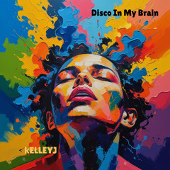 Disco In My Brain