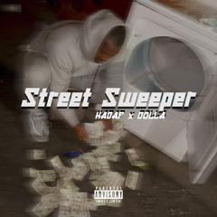 Street Sweeper Ft. Dolla