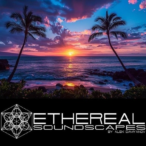 Ethereal Soundscapes 013