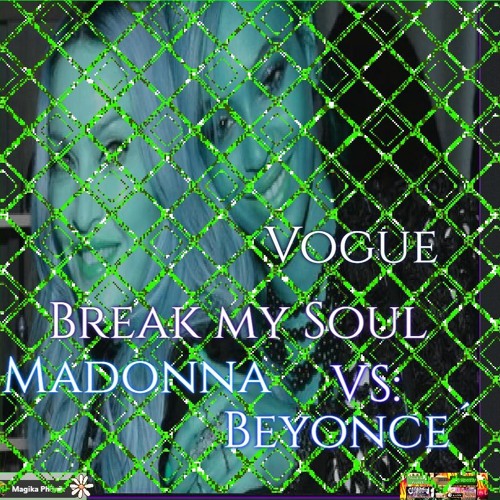 Stream Beyonce -Vs. Madonna Break My Soul Vogue BeeM Remix / Audio by ...