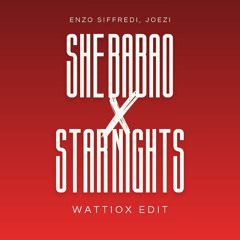 She Babao X Star Night (Wattiox Edit)