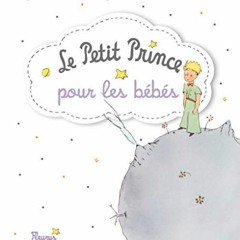 [Télécharger en format epub] Le Petit Prince pour les Bebes (French Edition) PDF gratuit URIcu