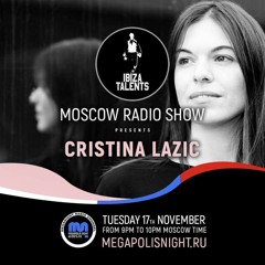 Cristina Lazic - Ibiza Talents Moscow Radio Show #05