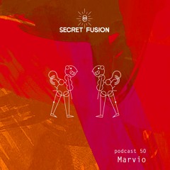 Secret Fusion Podcast Nr.: 50 -  Marvio