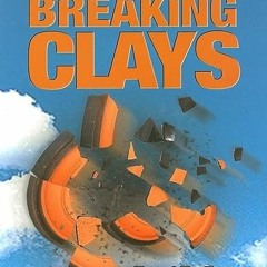 [Get] [EBOOK EPUB KINDLE PDF] Breaking Clays: Target Tactics, Tips & Techniques by  C