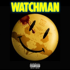 WATCHMAN (Prod. TaylorMadeBeatz)