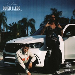 QUIEN LLEGO (Produced By @icekream)