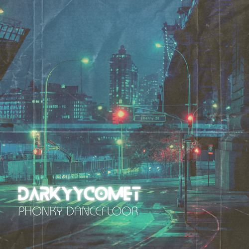 DarKYYComet - Phonky Dancefloor (Free Download)