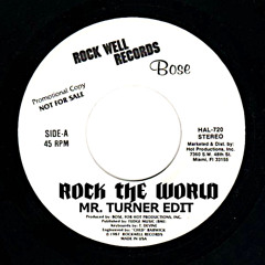 Rock The World (Mr. Turner Edit) Real Planet Rock Electro Funk Masterpiece Free DL
