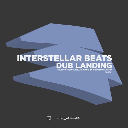 Interstellar Beats - Dub Landing (Nick Taylor Remix) [All Blak Records]