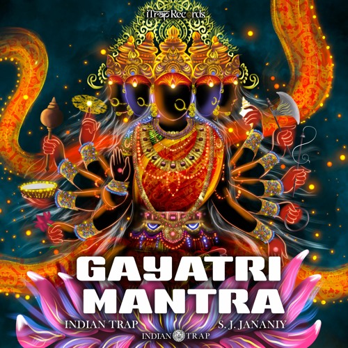 Stream Gayatri Mantra (Om Bhur Bhuvah Svah) by Indian Trap Listen online for free on SoundCloud