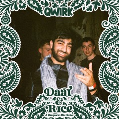 Daal & Rice #003: Qwirk