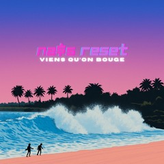 NA$S x Reset - VQB