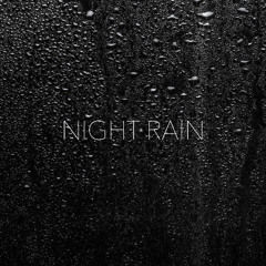 NIGHT RAIN