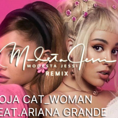 Woman (feat.Ariana Grande) (Modesta Jessi Moombahton Remix)