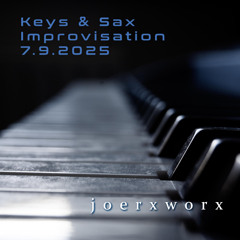 Keys & Sax Improvisation / 7.9.2025