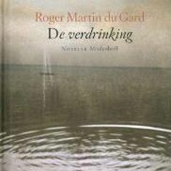 (PDF) Download De verdrinking BY : Roger Martin du Gard