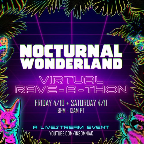 Stream Ship Wrek @ Nocturnal Wonderland Virtual Rave-A-Thon 2020 by DerekD2...