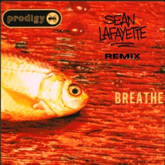 The Prodigy - Breathe (Left Field Bass/Techno) (Sean Lafayette Remix)