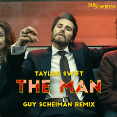 Taylor Swift - The Man (Guy Scheiman Remix)