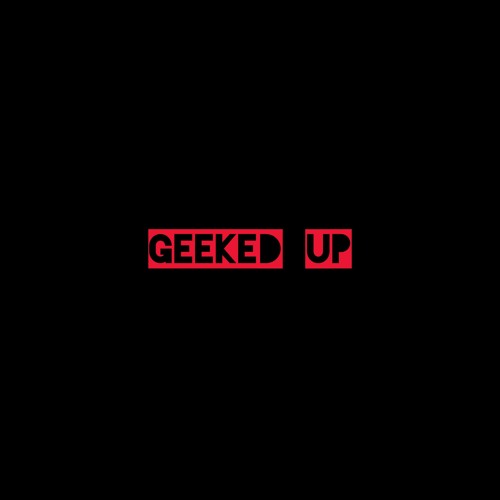 Geeked Up