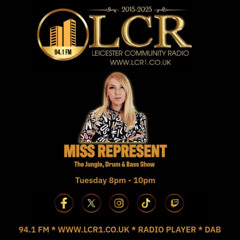 LCR 45 - 25.6.25 Missrepresent 94.1FM & DAB
